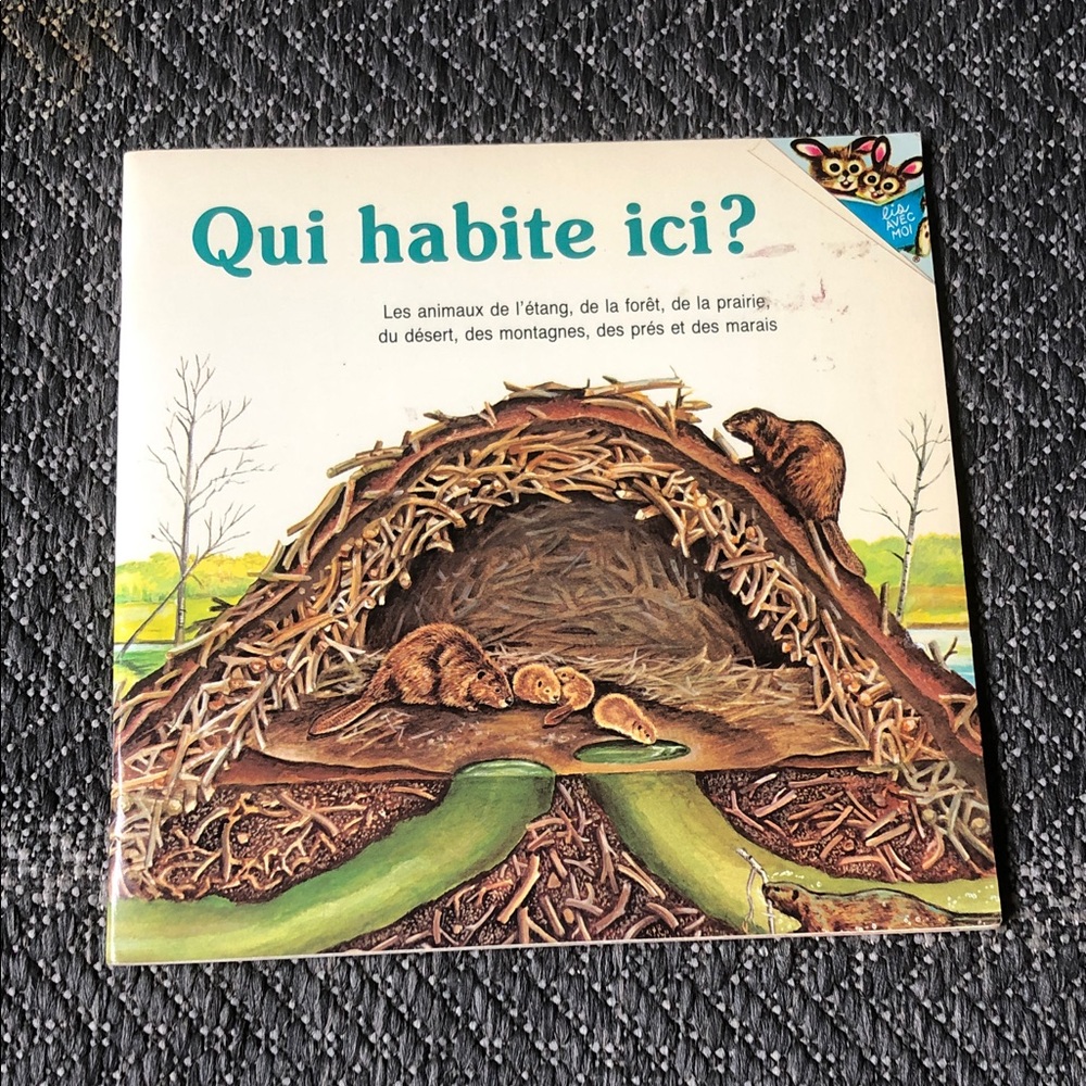Qui habite ici? Illustrated Animal Habitat Book (French)